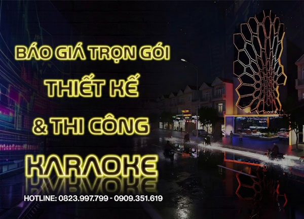 Mở Quán Karaoke Cần Bao Nhiêu Tiền?Chi Phí Thiết Kế Thi Công 1 Phòng Karaoke