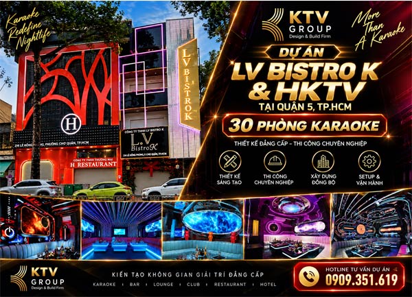 Dự án thiết kế thi công karaoke HKTV và Lv Bistro Quận 5 TPHCM