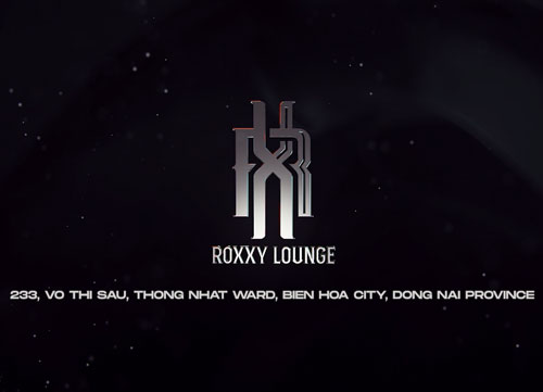 ROXXY Lounge - BIG GRAND OPENING,Biên Hòa Đồng Nai